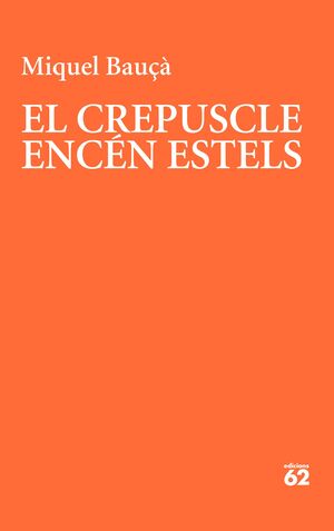 EL CREPUSCLE ENCEN ESTELS