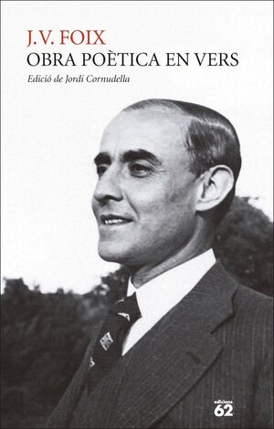 J.V. FOIX. OBRA POÈTICA EN VERS