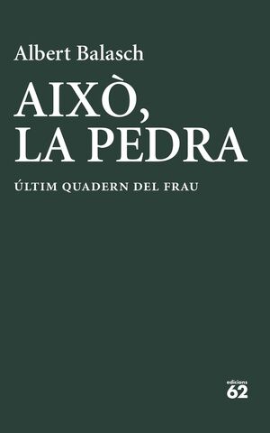 AIXÒ, LA PEDRA