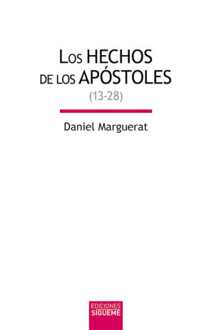 LOS HECHOS DE LOS APOSTOLES (13-28)