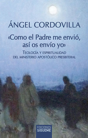 COMO EL PADRE ME ENVIO
