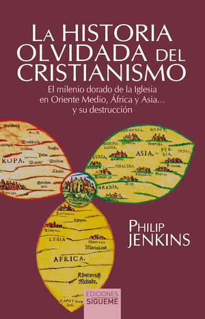 HISTORIA OLVIDADA DEL CRISTIANISMO, LA
