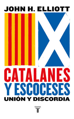 CATALANES & ESCOCESES. UNIÓN Y DISCORDIA