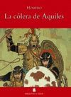 BIBLIOTECA TEIDE 012 - LA CÓLERA DE AQUILES -HOMERO-