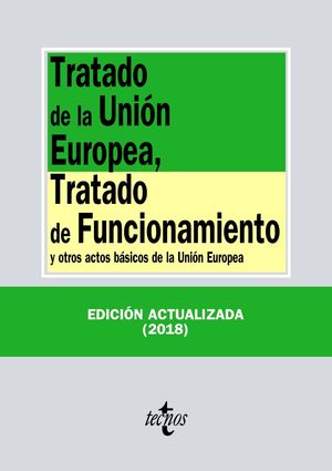 TRATADO DE LA UNIÓN EUROPEA, TRATADO DE FUNCIONAMIENTO (2018)