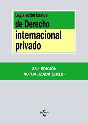 LEGISLACIÓN BÁSICA DE DERECHO INTERNACIONAL PRIVADO (2018)
