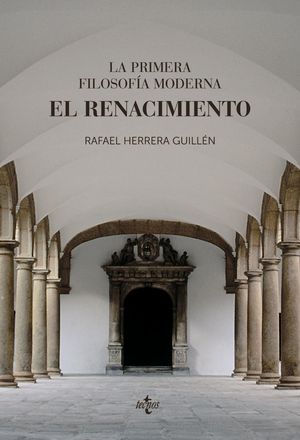 LA PRIMERA FILOSOFÍA MODERNA: EL RENACIMIENTO