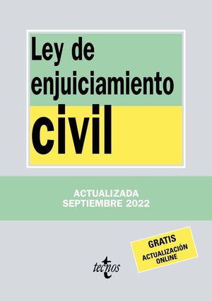 LEY DE ENJUICIAMIENTO CIVIL (ACTUALIZADA 09/2022)