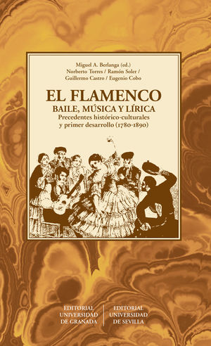 EL FLAMENCO. BAILE, MÚSICA Y LÍRICA