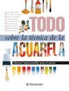 TODO SOBRE LA TÉCNICA DE LA ACUARELA