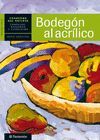 BODEGÓN AL ACRÍLICO