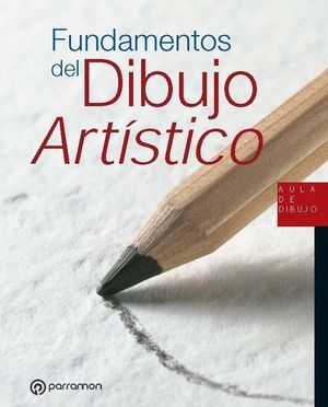 FUNDAMENTOS DEL DIBUJO ARTÍSTICO