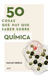 50 COSAS QUE HAY QUE SABER SOBRE QUÍMICA