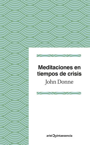 MEDITACIONES EN TIEMPOS DE CRISIS