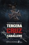 TERCERA CRUZ DE CABALLERO