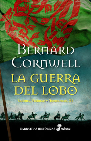 LA GUERRA DEL LOBO. SAJONES, VIKINGOS Y NORMANDOS XI