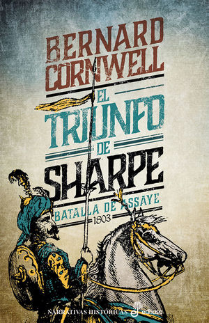 EL TRIUNFO DE SHARPE. BATALLA DE ASSAYE 1803