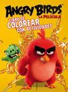 LIBRO DE COLOREAR CON ACTIVIDADES (ANGRY BIRDS. ACTIVIDADES)