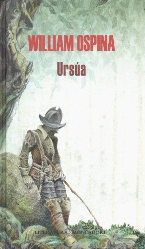 URSÚA (TRILOGÍA SOBRE LA CONQUISTA DEL NUEVO MUNDO 1)