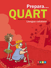 PREPARA... QUART LLENGUA CATALANA. REPASSA ELS CONTINGUTS DE ER PRIMARIA