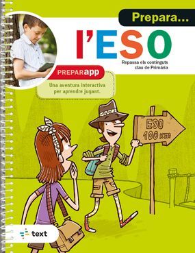 PREPARA... L´ESO. REPASSA ELS CONTINGUTS CLAU DE PRIMARIA