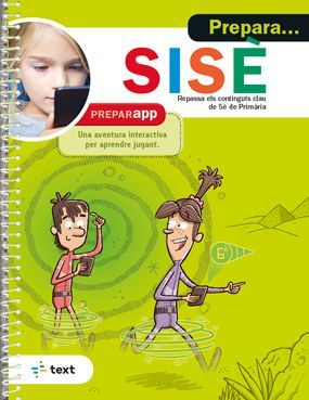 PREPARA... SISÈ. REPASSA ELS CONTINGUTS DE 5E PRIMARIA