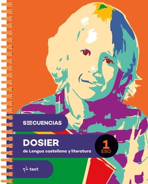 SECUENCIAS DOSIER. LENGUA CASTELLANA Y LITERATURA 1 ESO