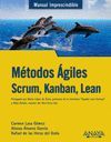 MÉTODOS ÁGILES. SCRUM, KANBAN, LEAN