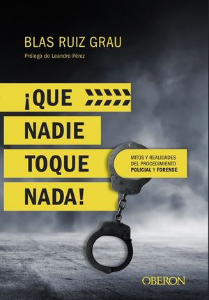 ¡QUE NADIE TOQUE NADA!