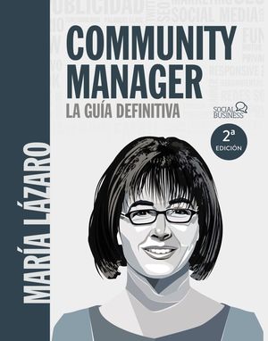 COMMUNITY MANAGER. LA GUÍA DEFINITIVA