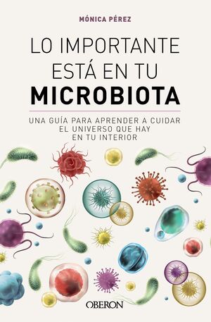 LO IMPORTANTE ESTÁ EN TU MICROBIOTA