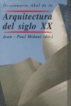 DICCIONARIO AKAL DE LA ARQUITECTURA DEL SIGLO XX