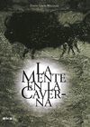 LA MENTE EN LA CAVERNA