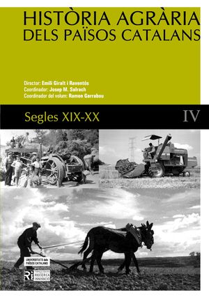 HISTÒRIA AGRÀRIA DELS PAÏSOS CATALANS (VOLUM 4) SEGLES XIX - XX