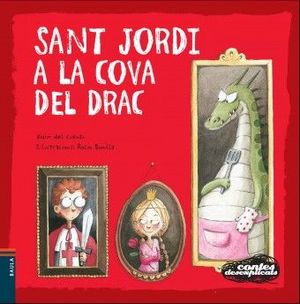 CONTES DESEXPLICATS 5. SANT JORDI A LA COVA DEL DRAC