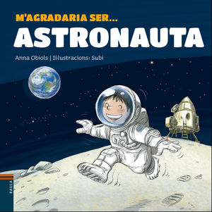 M'AGRADARIA SER ... ASTRONAUTA (LLETRA PAL/LLIGADA)