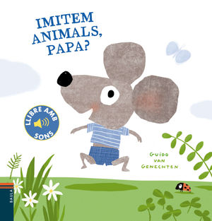 IMITEM ANIMALS, PAPA? LLIBRE AMB SONS