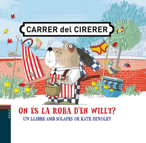 CARRER DEL CIRERER. ON ÉS LA ROBA D´EN WILLY?