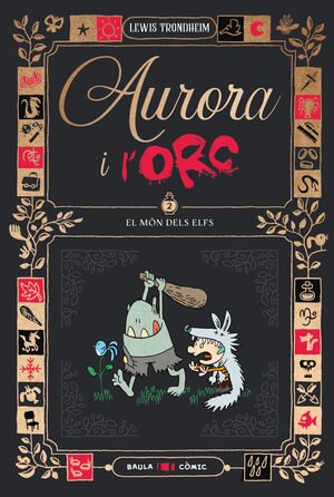 AURORA I L'ORC 2. EL MÓN DELS ELFS