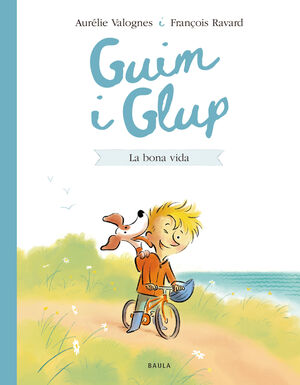 GUIM I GLUP 1. LA BONA VIDA