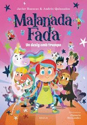 MALANADA FADA 1. UN DESIG AMB TRAMPA