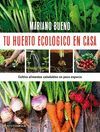 TU HUERTO ECOLÓGICO EN CASA