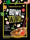 BOWL TO BE WILD