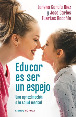 EDUCAR ES SER UN ESPEJO