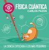 FUTUROS GENIOS. FÍSICA CUÁNTICA. LA CIENCIA EXPLICADA A LOS MÁS PEQUEÑOS