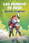 LOS MUNDOS DE NICO 1. SALVAR INTERNET