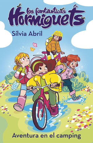 LAS FANTÁSTICAS HORMIGUETS 4. AVENTURA EN EL CAMPING