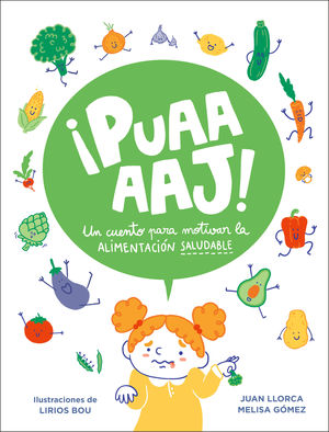 ¡PUAAAJ! UN CUENTO PARA MOTIVAR LA ALIMENTACIÓN SALUDABLE