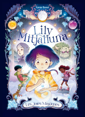 LILY MITJALLUNA 1. LES JOIES MAGIQUES