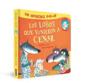 LOS LOBOS QUE VINIERON A CENAR (POP-UP)